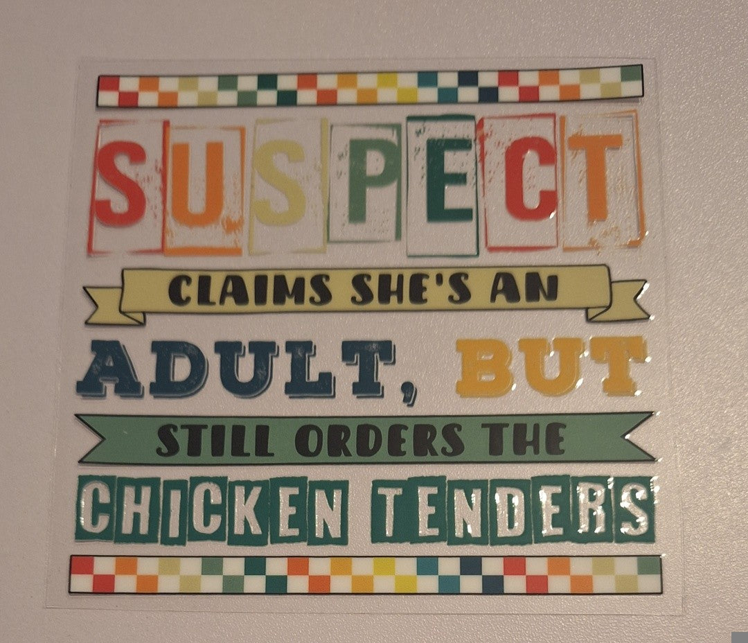 Suspect claims shes an adult but still orders the chicken tenders Uvdtf decals