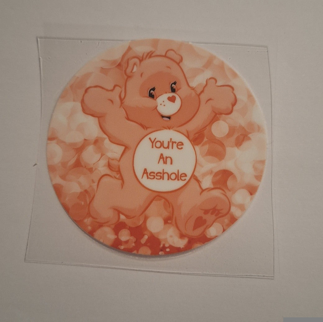 You're an asshole bear 7cm uvdtf decal