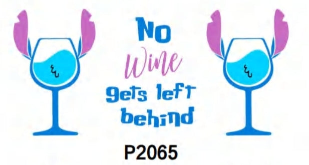 Preorder No Wine Gets Left Behind 16oz Cup Wrap