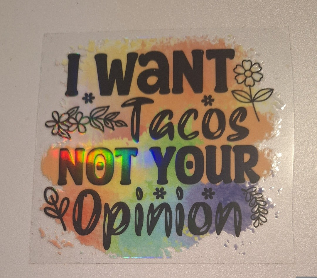 I want tacos Uvdtf decals (holographic)