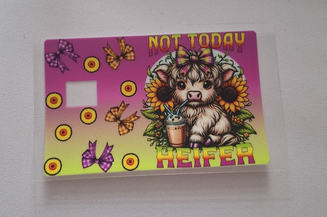 Not today heifer Credit/bank card wrap