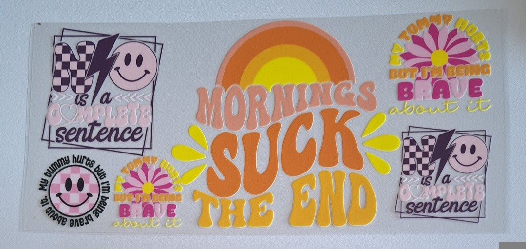 Mornings suck the end 16oz Libbey Cup Wrap