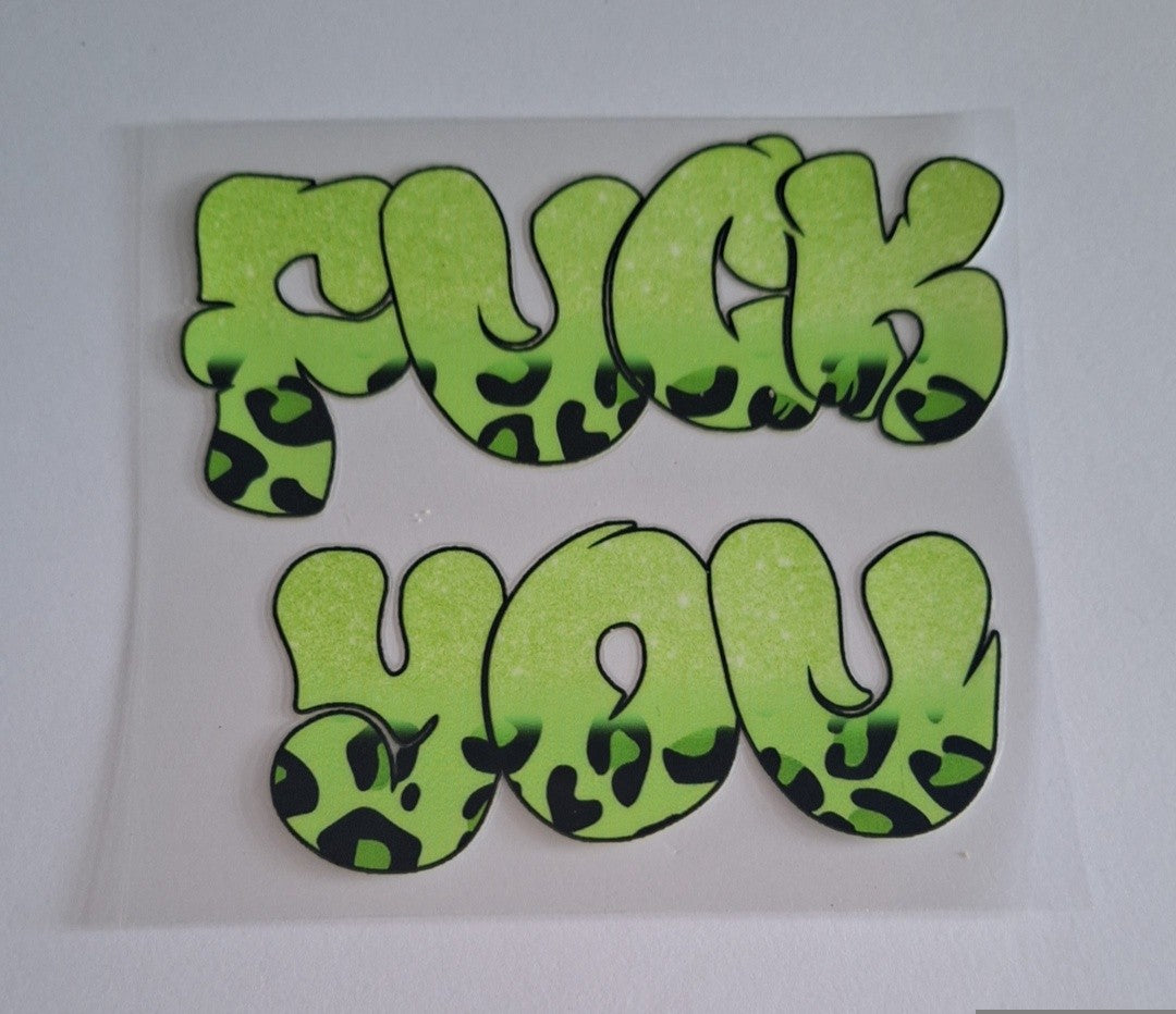 F*ck you green leopard print Uvdtf pocket Size Decals