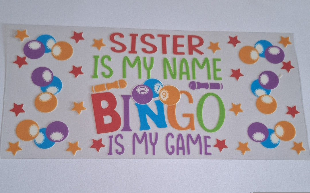Sister is my name bingo is my game 16oz libbey cup wrap