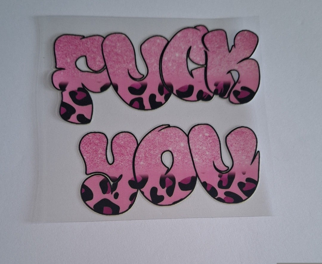 F*ck you pink leopard print Uvdtf pocket Size Decals