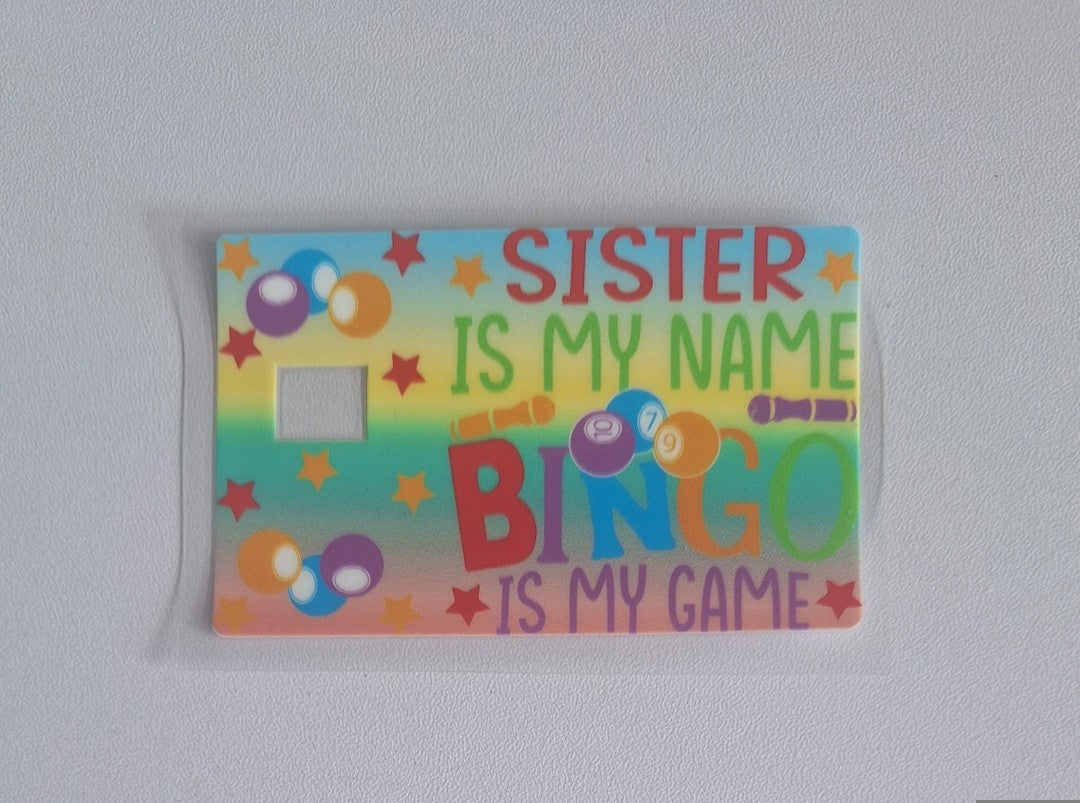 Sister is my name bingo is my game credit/bank card wrap