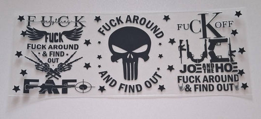 Fuck around and find out 11oz Mug wrap