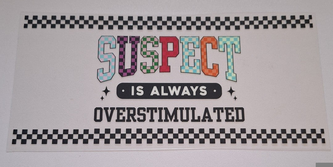 Suspect is always overstimulated 16oz Libbey Cup Wrap