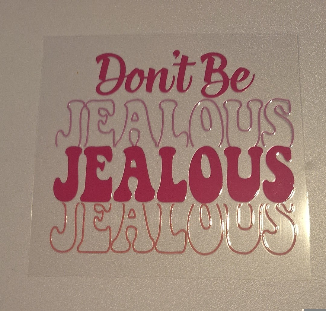 Dont be jealous Uvdtf decals