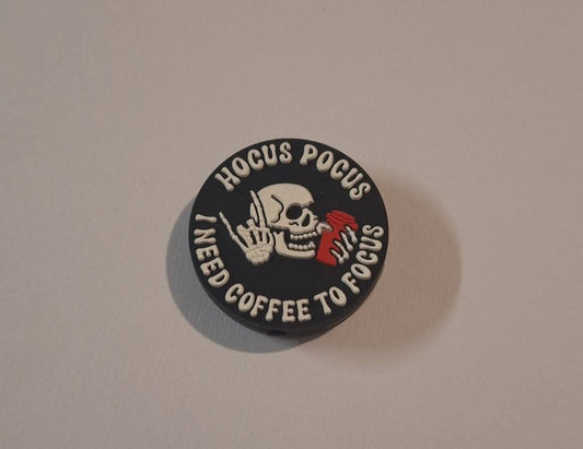 Hocus Pocus I Need Coffee To Focus Focal Bead