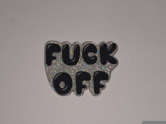 Fuck off Acrylic planars