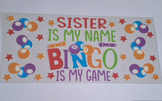 Sister is my name bingo is my game 16oz libbey cup wrap
